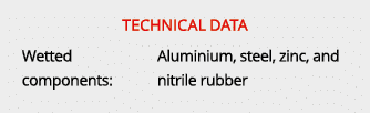 technical data Wetted Aluminium, steel, zinc, and components: nitrile rubber