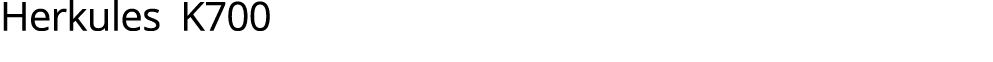 Herkules K700