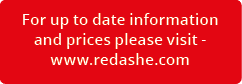For up to date information and prices please visit www.redashe.co