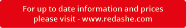 For up to date information and prices please visit www.redashe.co