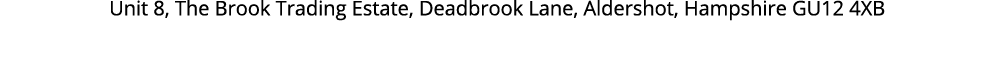 Unit 8, The Brook Trading Estate, Deadbrook Lane, Aldershot, Hampshire GU12 4XB